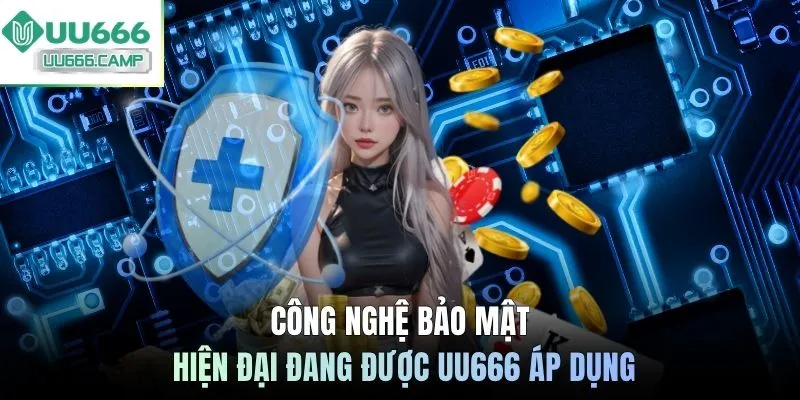 Công nghệ bảo mật hiện đại đang được UU666 áp dụng