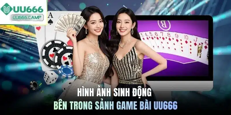 Hình ảnh sinh động bên trong sảnh game bài UU666