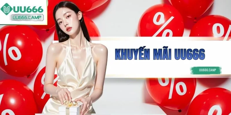 Khuyến Mãi UU666