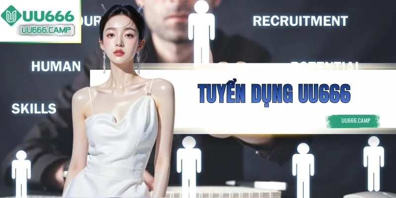 Tuyển Dụng UU666